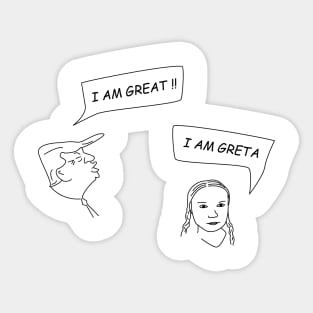 I am great / I am Greta Sticker